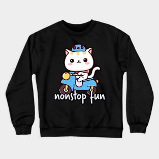 Kawaii Cat Nonstop Fun Cat Lover Crewneck Sweatshirt